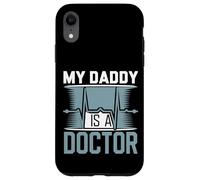 My Daddy Is A Doctor Ammirazione del modello -- Custodia per iPhone XR