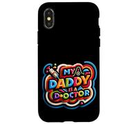 My Daddy Is A Doctor Ammirazione modello |------ Custodia per iPhone X/XS