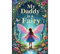 My Daddy Is A Fairy