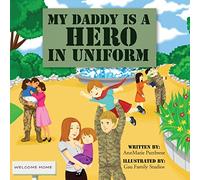 My Daddy is a Hero in Uniform