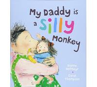 My Daddy is a Silly Monkey