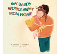 My Daddy Works Away From Home