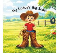 My Daddy's Big Boots