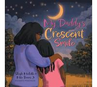 My Daddy's Crescent Smile
