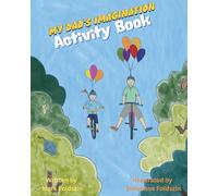 My Dad's Imagination Activity Book: Colouring and activity fun.