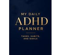 My Daily ADHD Planner: Tasks, Habits, and Goals