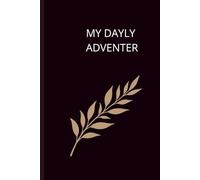 MY DAILY ADVENTER: Journey Within - Every Day Tells a Story