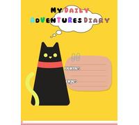 My Daily Adventures Diary: Size 8.5 x 11 inches, large and suitable for the age group, number of pages 120 pages, age group from 6 to 12 years, aims ... the habit of daily journaling and creativity.