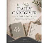 My Daily Caregiver Logbook