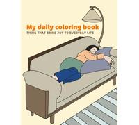My daily coloring book: thing that bring joy to every day life.