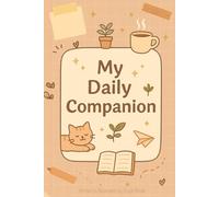 My Daily Companion: A Gentle Planner for Little Wins & Big Dreams