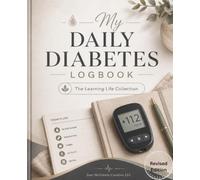 My Daily Diabetes Logbook: Diabetes Record Book, Blood Sugar Tracker
