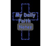 My Daily Faith Notes