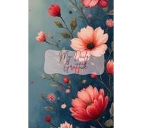 My Daily Gratitude: :A Simple Blank Journal to Cultivate Positivity, Mindfulness, and Daily Appreciation