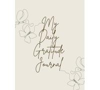 My Daily Gratitude Journal