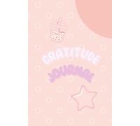 My Daily Gratitude Journal: A Cute and Aesthetic 6x9 Planner for Positivity, Reflection & Mindful Living