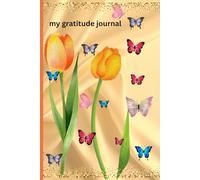 My Daily Gratitude Journal - A Journey to Daily Positivity: Ideal Gift for Family and Friends