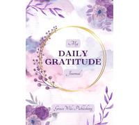 My Daily Gratitude Journal: Grateful Hearts, Peaceful Minds