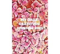 My Daily Gratitude Journal: Manifestation, Motivation, Gratitude, Purpose