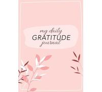 My Daily Gratitude Journal (Tascabile)