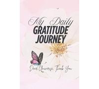 My Daily Gratitude Journey: 90 Days to a Happier, More Peaceful You