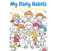 My Daily Habits Coloring Book: Fun with Healthy Routines!