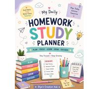 My Daily Homework Study Planner: "Daily Study Tracker Notebook for Elementary, Middle and High School Boys and Girls with Fun Tables, Colorful Pages & Daily Motivation for Kids”