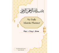 My Daily Islamic Planner: Plan pray Grow