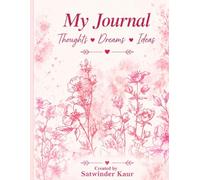 My Daily Journal: A Beautiful Lined Notebook for Writing, Reflection, Goals, and Daily Thoughts
