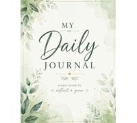 My Daily Journal: A Daily Space to Reflect, Reset & Grow | 120 Pages |