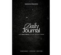 My Daily Journal: “A Guided Space for Reflection, Gratitude & Spiritual Growth”