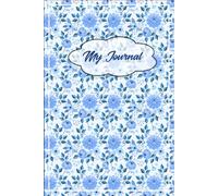 My daily journal: A Space to Write, Reflect & Grow Every Day