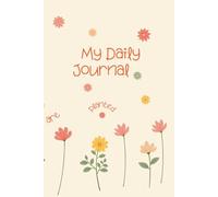 My Daily Journal: Becoming my better self