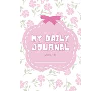 My Daily Journal for Kids: Daily Prompts for Priorities, Positive Affirmations, Gratitude, and Creative Drawings for Ages 5+