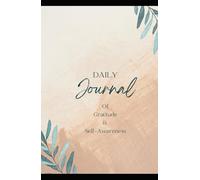 My Daily Journal Of Gratitude and Self Awareness