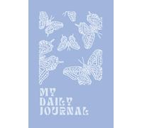 My Daily Journal: Undated, 150 Pages for Daily Planning, Gratitude, and Reflection: A Beautifully Designed 150-Page Planner for Women to Plan & Reflect Each Day