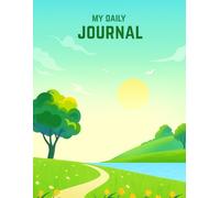 My Daily Journal - Writing Journal: Paperback.