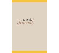 My Daily Journal: Your Companion for Mindfulness and Self-Reflection