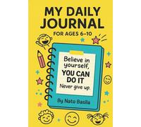 my daily lournal: A Gentle Space for Little Minds - Daily Prompts, Emotion Exploration & Drawing Fun for Kids 6-10