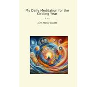 My Daily Meditation for the Circling Year