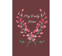 My Daily Notes: Keep your thoughts, plans, and ideas organized with this My Daily Notes notebook | Basic Notebook, 120 lined pages | Gift for Holidays, Traveling & More.