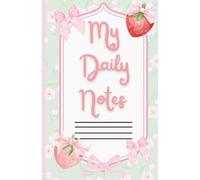 My Daily Notes: Lined Journal for Writing, Planning, Brainstorming, and Daily Reflection - 200 Pages for Work, School, or Personal Use.