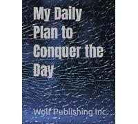 My Daily Plan to Conquer the Day