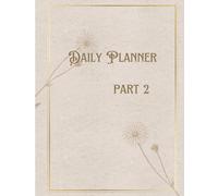 My Daily Planner: A Simple System for Planning, Productivity, and Personal Growth