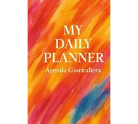 My Daily Planner - Agenda Giornaliera: Color Flow - MODELLO TERZO
