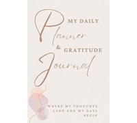 My Daily Planner and Gratitude Journal | A Modern Minimalist Daily Planner and Gratitude Journal for Women