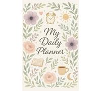 My Daily Planner for Girls & Women: Minimalist Undated Journal with To-Do List, Notes & Priorities - Ideal for School, Work, and Daily Life