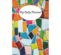 My Daily Planner: Journal, Diary, Appointments, Priorities, Fitness Tracker, Mood Tracker, Meal Tracker