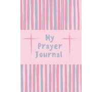 My Daily Prayer Journal