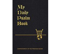 My Daily Psalms Book: The Book of Psalms Arranged for Each Day of the Week, New English Translation from the New Latin Version